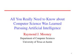 All You Really Need to Know about Computer Science Was Learned Pursuing Artificial Intelligence