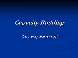 Capacity Building