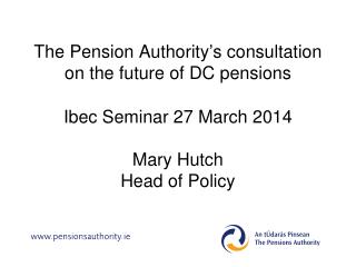 The Pension Authority’s consultation on the future of DC pensions