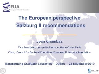 Chair, Council for Doctoral Education, European University Association