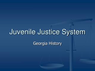 Juvenile Justice System