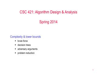CSC 421: Algorithm Design &amp; Analysis Spring 2014