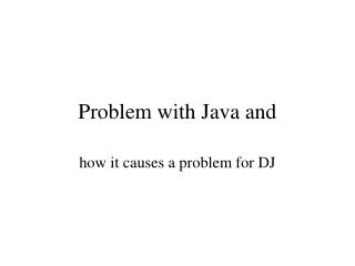 Problem with Java and