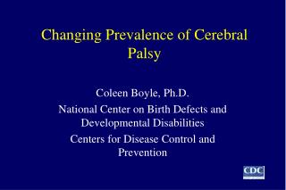 Changing Prevalence of Cerebral Palsy