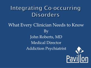 Integrating Co-occurring Disorders