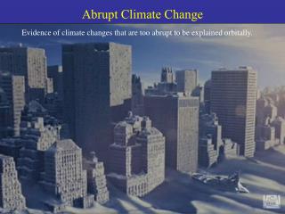 Abrupt Climate Change