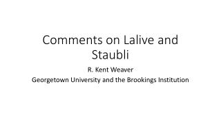 Comments on Lalive and Staubli