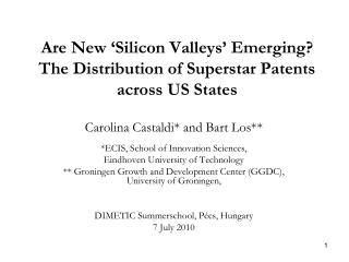 Are New ‘Silicon Valleys’ Emerging? The Distribution of Superstar Patents across US States