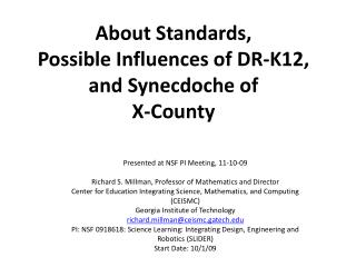 Presented at NSF PI Meeting, 11-10-09 Richard S. Millman , Professor of Mathematics and Director