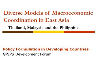 Policy Formulation in Developing Countries GRIPS Development Forum