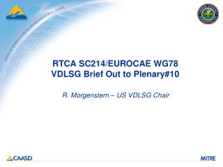 RTCA SC214/EUROCAE WG78 VDLSG Brief Out to Plenary#10