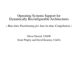 Oliver Diessel, UNSW Grant Wigley and David Kearney, UniSA