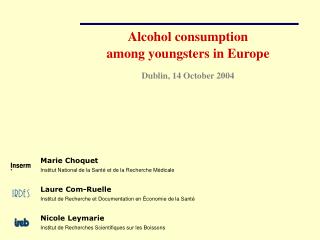 Alcohol consumption among youngsters in Europe