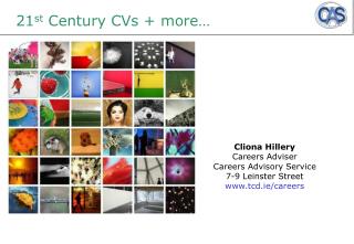 21 st Century CVs + more…