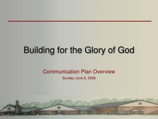 Building for the Glory of God