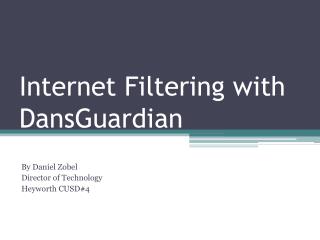 Internet Filtering with DansGuardian