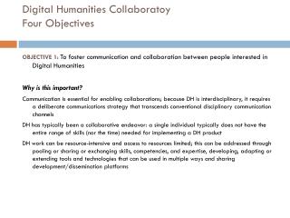 Digital Humanities Collaboratoy Four Objectives