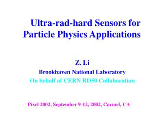 Ultra-rad-hard Sensors for Particle Physics Applications