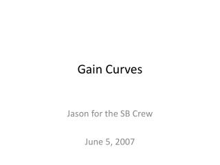 Gain Curves