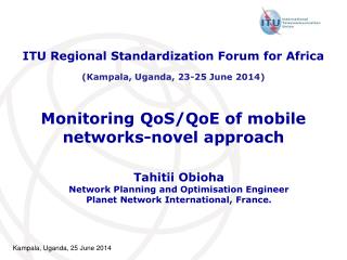Monitoring QoS/QoE of mobile networks-novel approach