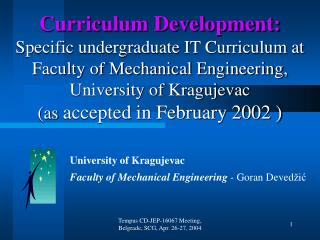 University of Kragujevac Faculty of Mechanical Engineering - Goran Deved ž i ć