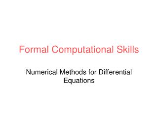 Formal Computational Skills