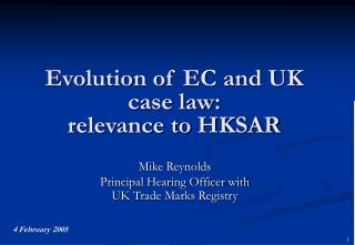 Evolution of EC and UK case law: relevance to HKSAR