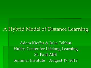 A Hybrid Model of Distance Learning