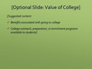 [Optional Slide: Value of College]