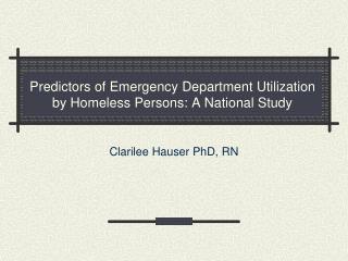 Predictors of Emergency Department Utilization by Homeless Persons: A National Study