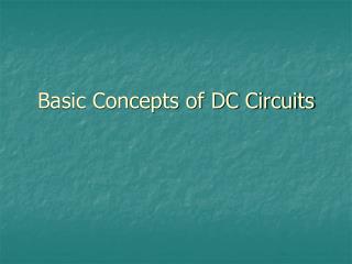 Basic Concepts of DC Circuits