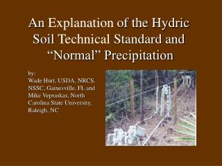 An Explanation of the Hydric Soil Technical Standard and “Normal” Precipitation