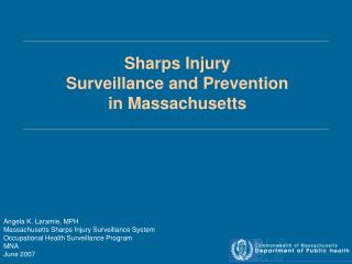 Sharps Injury Surveillance and Prevention in Massachusetts