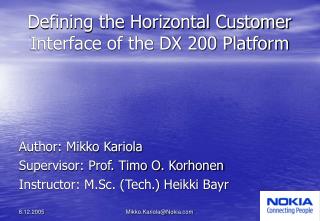 Defining the Horizontal Customer Interface of the DX 200 Platform