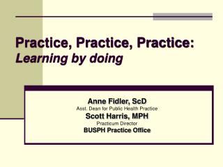 Practice, Practice, Practice: Learning by doing