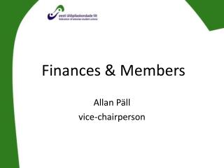 Finances &amp; Members