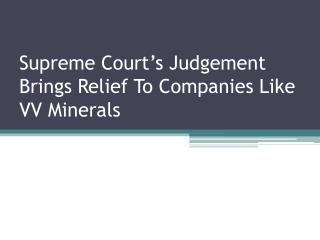 Supreme Court’s Judgement Brings Relief To Companies Like VV