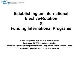 Establishing an International Elective/Rotation &amp; Funding International Programs