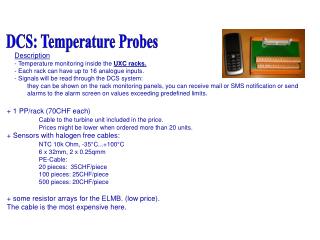 Description - Temperature monitoring inside the UXC racks.