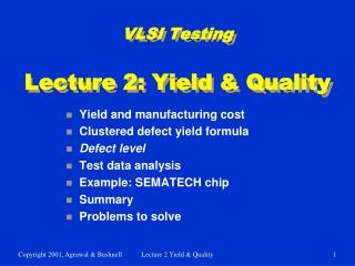 VLSI Testing Lecture 2: Yield &amp; Quality