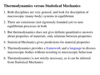 Thermodynamics versus Statistical Mechanics