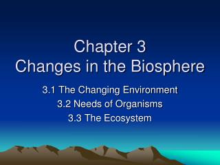 Chapter 3 Changes in the Biosphere