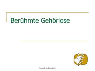 Berühmte Gehörlose