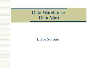 Data Warehouse Data Mart