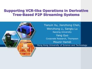 Supporting VCR-like Operations in Derivative Tree-Based P2P Streaming Systems