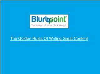 The Golden Rules Of Writing Great Content