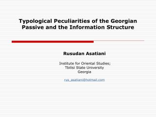 Typological Peculiarities of the Georgian Passive and the Information Structure