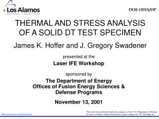 THERMAL AND STRESS ANALYSIS OF A SOLID DT TEST SPECIMEN