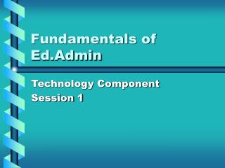 Fundamentals of Ed.Admin