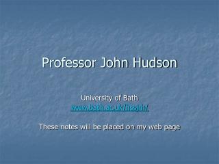Professor John Hudson